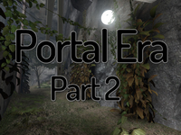 Portal Era : Part 2