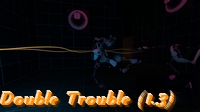 Double Trouble